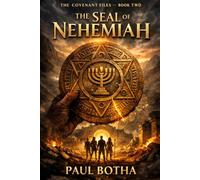 The Covenant Files Two: The Seal of Nehemiah