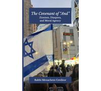 The Covenant of “And”: Zionism, Diaspora, and Moral Agency (Exploring Zionism)