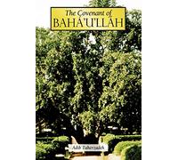 The Covenant of Baha'u'llah