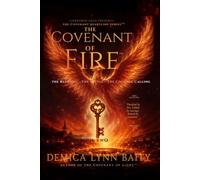 The Covenant of Fire™: The Refining · The Battle · The Courage Calling (The Covenant Heartline Series™)