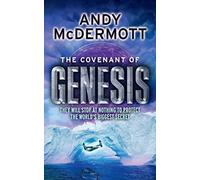 The Covenant of Genesis (Wilde/Chase 4) by Andy McDermott (2009-09-17)
