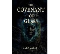 The Covenant of Glass