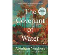 The Covenant of Water: An Oprah’s Book Club Selection