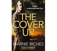 THE COVER UP: A gripping crime thriller full of twists and turns