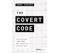 The Covert Code: Mastering the Art of Digital Marketing