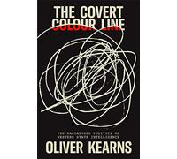 The Covert Colour Line: The Racialised Politics of Western State Intelligence