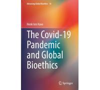 The Covid-19 Pandemic and Global Bioethics