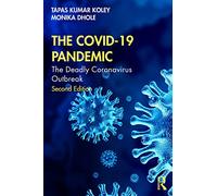 The COVID-19 Pandemic: The Deadly Coronavirus Outbreak