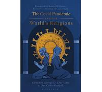 The Covid Pandemic and the World’s Religions: Challenges and Responses
