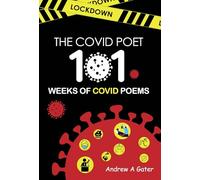 The COVID Poet - 101 Weeks of COVID Poems