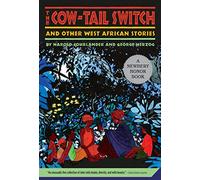 The Cow-Tail Switch: And Other West African Stories (Newbery Honor Book)