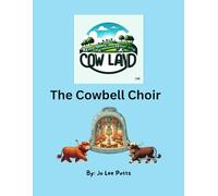 The Cowbell Choir (Cow Land)