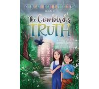 The Cowbird's Truth (The Gold Feather Gardeners)