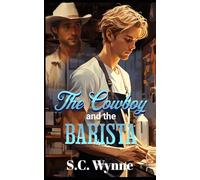 The Cowboy and the Barista: Gay Romance MM