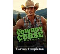 The Cowboy Curse: An Enemies to Lovers Small Town Romance (Dirt Road Diaries)