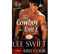 The Cowboy in Unit E: Volume 2 (Mockingbird Place)