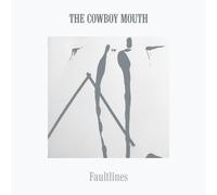 The Cowboy Mouth - Faultlines [VINYL]