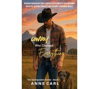 The Cowboy Who Changed Everything: The Springwater Series