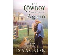 The Cowboy Who Looked Again: Second Chance Romance & Small Town Saga: 2 (Three Rivers Romance™)
