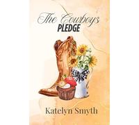 The Cowboys Pledge (The Rockwell Ranch Series)