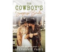 The Cowboy's Surprise Bride (Cedar Tree Ranch)