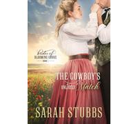 The Cowboy's Unlikely Match: 5 (Brides of Blooming Grove)