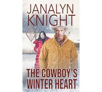 The Cowboy's Winter Heart (The Cowboys of the Diamond O Ranch)