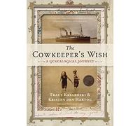 The Cowkeeper's Wish: A Genealogical Journey
