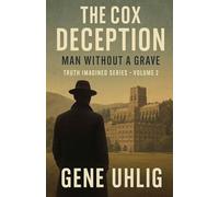 The Cox Deception: 2 (Truth Imagined)