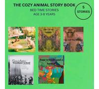 The Cozy Animal Storybook: Bedtime Stories About Animals for Kids Ages 3-8