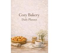 The Cozy Bakery Journal: A Warm and Calm Lined Notebook with Coloring Pages for Relaxation and Mindful Writing