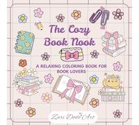 The Cozy Book Nook, A Relaxing Coloring Book for Book Lovers: A Gentle and Relaxing Book-Themed Coloring Experience for All Ages