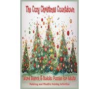 The Cozy Christmas Countdown: Word Search & Sudoku Puzzles for Adults: Relaxing and Mindful Holiday Activities (Word Search Puzzle Book, Christmas ... Activity Book for Adults, Teens and Seniors)