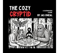 The Cozy Cryptid: A Coloring Book and Guide (Whimsy and Color)