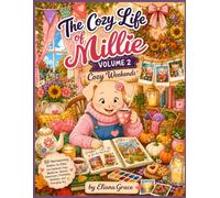 The Cozy Life of Millie: Lovely Weekends (Volume 2): Making beautiful memories through creativity and friendship.
