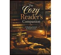 The Cozy Reader's Companion: A Reading Journal for Book Lovers