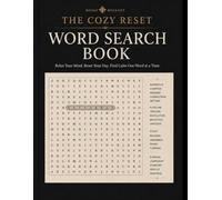 The Cozy Reset Word Search Book: 144 Cozy Word Search Puzzles for Relaxation, Mindfulness, Quiet Moments & Everyday Calm