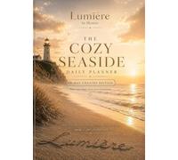 The Cozy Seaside Daily Planner: 30-Day Undated Edition for Productivity, Goal Setting and Intentional Living