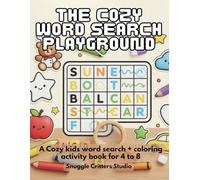 The Cozy Word Search Playground: A BOLD-EASY™ Word Search and Coloring Activity Book for Kids Ages 4-8: 50 Fun Puzzles with Large Print, Simple ... Illustrations for Stress-Free Learning.