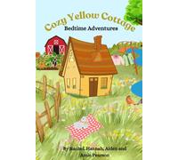 The Cozy Yellow Cottage Bedtime Adventures - 30 Day Bedtime Devotional