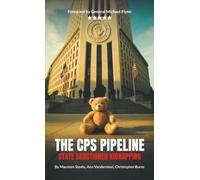The CPS Pipeline: State Sanctioned Kidnapping