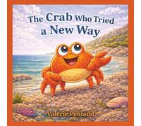The Crab Who Tried a New Way