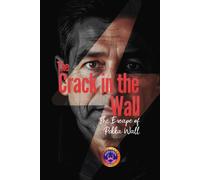 The Crack in the Wall: The Escape of Pekka Wall: 0