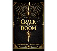 The Crack of Doom: The Classic 1895 Apocalyptic Novel