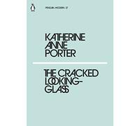 The Cracked Looking-Glass: Katherine Anne Porter (Penguin Modern)