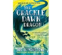 The Crackledawn Dragon: (The Unmapped Chronicles 3)