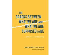 The Cracks Between What We are and What We are Supposed to be: Essays and Interviews (Modern and Contemporary Poetics) (Modern and Contemporary Poetics (Paperback))