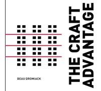 The Craft Advantage: Reviving Craft in Architecture for a Better Built Environment and Improved Influence