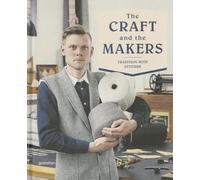 The Craft and the Makers: Between Tradition and Attitude