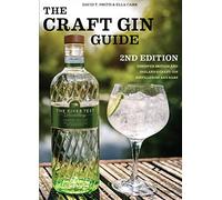 The Craft Gin Guide: Discover Britain and Ireland's Craft Gin Distilleries and Bars (Duncan Petersen Guides)